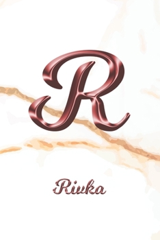 Rivka: Journal Diary | Personalized First Name Personal Writing | Letter R White Marble Rose Gold Pink Effect Cover | Daily Diaries for Journalists & ... Taking | Write about your Life & Interests