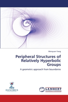 Paperback Peripheral Structures of Relatively Hyperbolic Groups Book