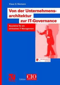 Paperback Von Der Unternehmensarchitektur Zur It-Governance: Bausteine Für Ein Wirksames It-Management [German] Book
