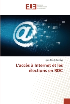 Paperback L'accès à Internet et les élections en RDC [French] Book
