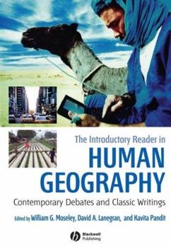 Paperback The Introductory Reader in Human Geography: Contemporary Debates and Classic Writings Book