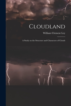 Paperback Cloudland: A Study on the Structure and Characters of Clouds Book