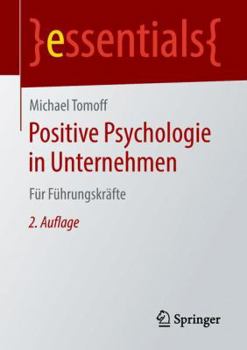 Paperback Positive Psychologie in Unternehmen: Für Führungskräfte [German] Book