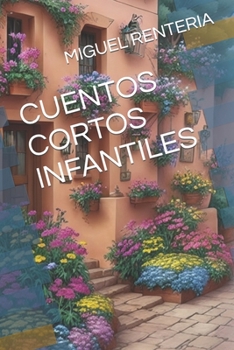 Paperback Cuentos Cortos Infantiles [Spanish] [Large Print] Book