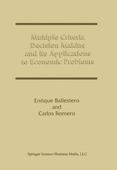 Paperback Multiple Criteria Decision Making and Its Applications to Economic Problems Book