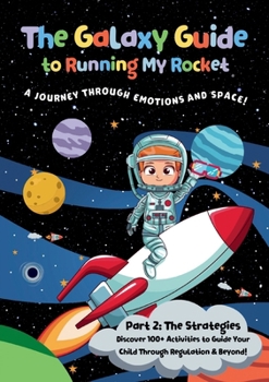 Paperback The Galaxy Guide to Running My Rocket: Part 2: The Strategies Book