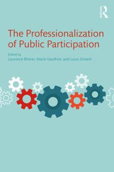 Paperback The Professionalization of Public Participation Book