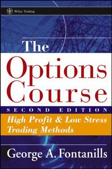 Hardcover The Options Course: High Profit & Low Stress Trading Methods Book