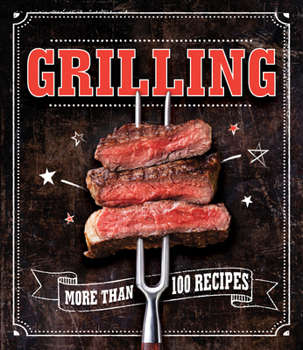 Paperback Grilling: More Than 100 Recipes Book