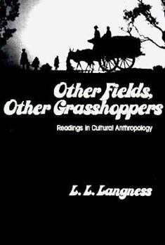 Paperback Other Fields, Other Grasshoppers: Readings in Cultural Anthropology Book