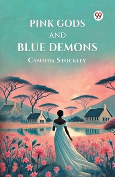 Paperback Pink Gods and Blue Demons Book