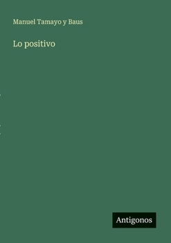 Lo positivo (Spanish Edition)