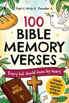 Paperback 100 Bible Memory Verses: Every Kid Should Know by Heart Book
