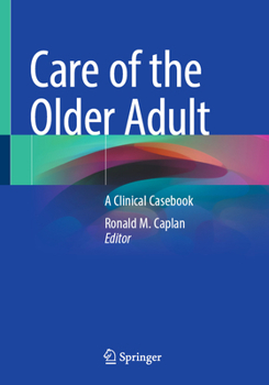 Paperback Care of the Older Adult: A Clinical Casebook Book