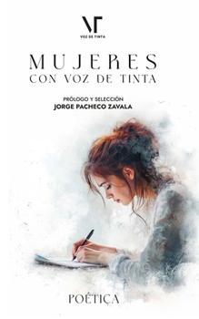 Poética: Mujeres con voz de tinta (Spanish Edition)