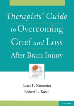 Paperback Therapists' Guide to Overcoming Grief and Loss After Brain Injury Book