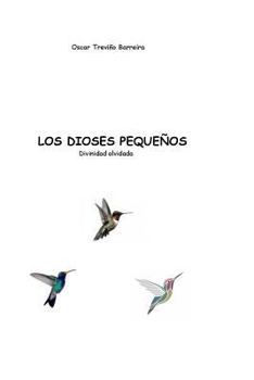 Paperback Los dioses pequenos: Divinidad olvidada [Spanish] Book