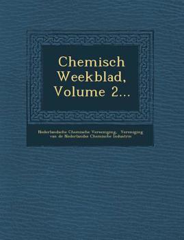 Paperback Chemisch Weekblad, Volume 2... [Dutch] Book