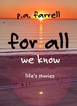 Paperback For All We Know: Life's stories Book