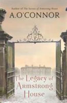 The Legacy of Armstrong House - Book #3 of the Armstrong House