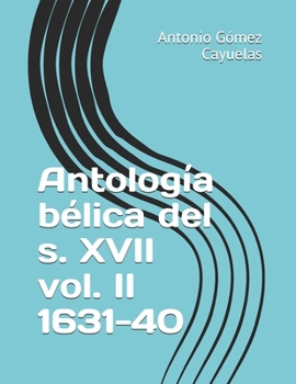Paperback Antolog?a b?lica del s. XVII vol. II 1631-40 [Spanish] Book