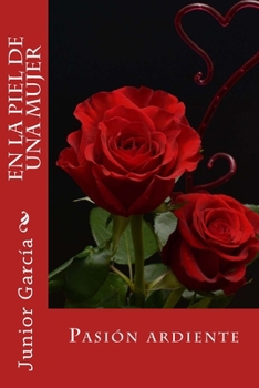 Paperback En la piel de una mujer: Pasión ardiente [Spanish] Book