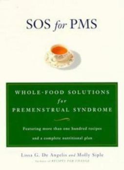 Mass Market Paperback SOS for Pms: Whole Food Solutions for Premenstrual Syndrome Book