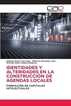 Paperback Identidades Y Alteridades En La Construcciòn de Agendas Locales [Spanish] Book