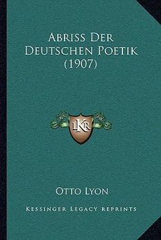 Paperback Abriss Der Deutschen Poetik (1907) [German] Book