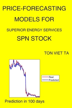 Paperback Price-Forecasting Models for Superior Energy Services SPN Stock Book