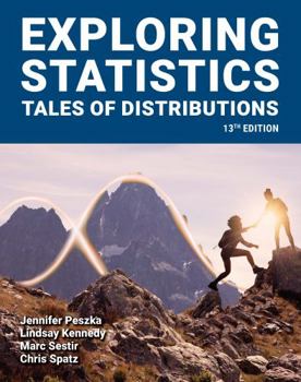 Hardcover Exploring Statistics: Tales of Distributions, 13th Edition Book