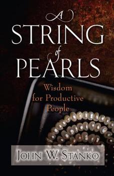 Paperback A String of Pearls: Wisdom for Productive People Book
