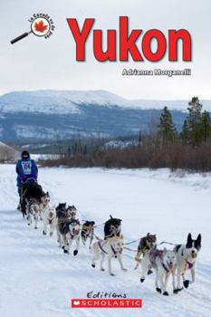 Paperback Le Canada Vu de Pr?s: Yukon [French] Book
