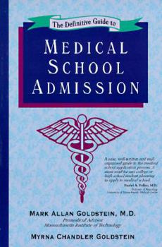 Paperback The Definitive Guide to Medical School Admission Book