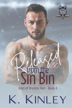 Paperback Released from the Sin Bin: (Boys of Drexton Hall- Book 4) Book