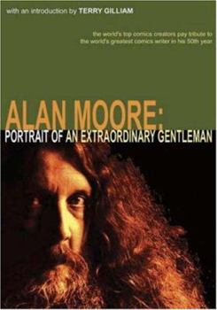 Paperback Alan Moore: Portrait of an Extraordinary Gentleman Book
