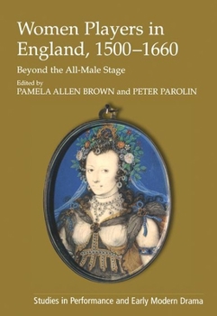 Paperback Women Players in England, 1500-1660: Beyond the All-Male Stage Book