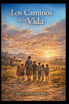 Los Caminos de la Vida (Spanish Edition)