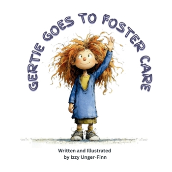 Paperback Gertie Goes to Foster Care Book