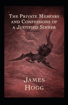 Paperback The Private Memoirs and Confessions of a Justified Sinner Illustrated Book