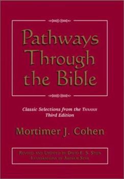 Hardcover Pathways Through the Bible: Classic Selections from the Tanakh Book