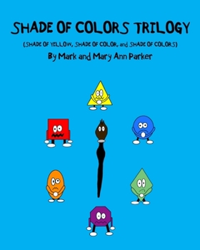 Paperback Shade of Colors Trilogy: (SHADE OF YELLOW, SHADE OF COLOR, and SHADE OF COLORS) Book