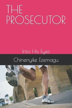 Paperback The Prosecutor: Into His Eyes Book