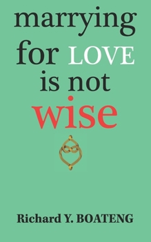Paperback Marrying For Love Is Not Wise Book