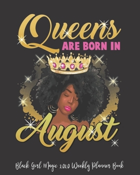 Black Girl Magic 2020 Weekly Planner Book: Strong Black Queen Afro Gift Black Girl Magic Melanin | 2020 Calendar | Goals | Gratitude | African ... | Contacts | Black Queen | Melanin | Gift