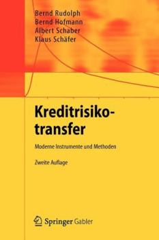 Paperback Kreditrisikotransfer: Moderne Instrumente Und Methoden [German] Book