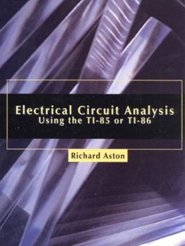 Paperback Electrical Circuit Analysis Using the Ti-85 or Ti-86 Book