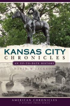 Paperback Kansas City Chronicles: An Up-To-Date History Book