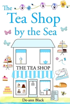 The Tea Shop by the Sea (Quilting Bee & Tea Shop series) - Book #2 of the Quilting Bee & Tea Shop