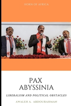 Paperback Pax Abyssinia: Liberalism and political-ethnic obstacles Book